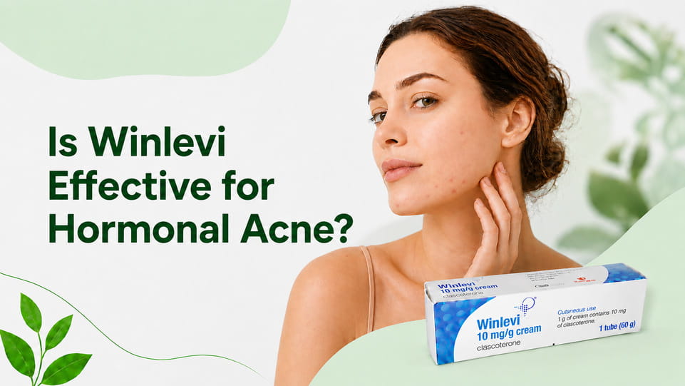 Is Winlevi Effective for Hormonal Acne? Benefits, Results, and Side Effects Explained